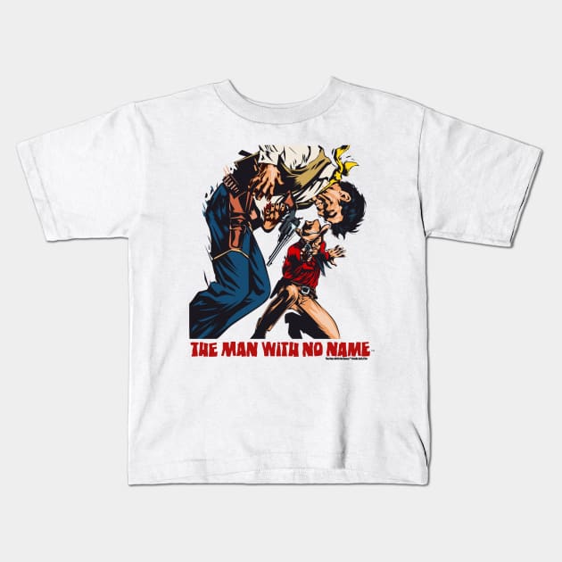 The Man With No Name Kids T-Shirt by KinoLorber